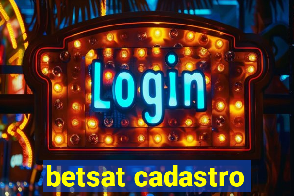 betsat cadastro